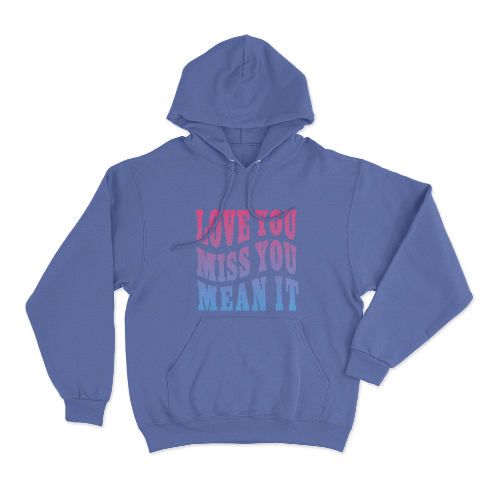 Love Yu Miss You Mean You Unisex Hoodie Blue Love Yu Miss You Mean You Unisex Hoodie Blue