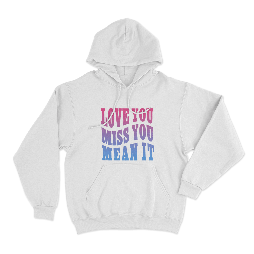 Love Yu Miss You Mean You Unisex Hoodie White Love Yu Miss You Mean You Unisex Hoodie White