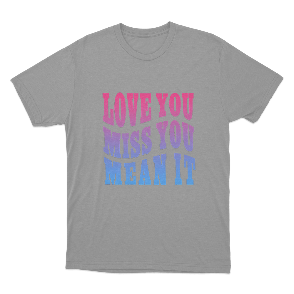 Love Yu Miss You Mean You Unisex T Shirt Grey Love Yu Miss You Mean You Unisex T Shirt Grey