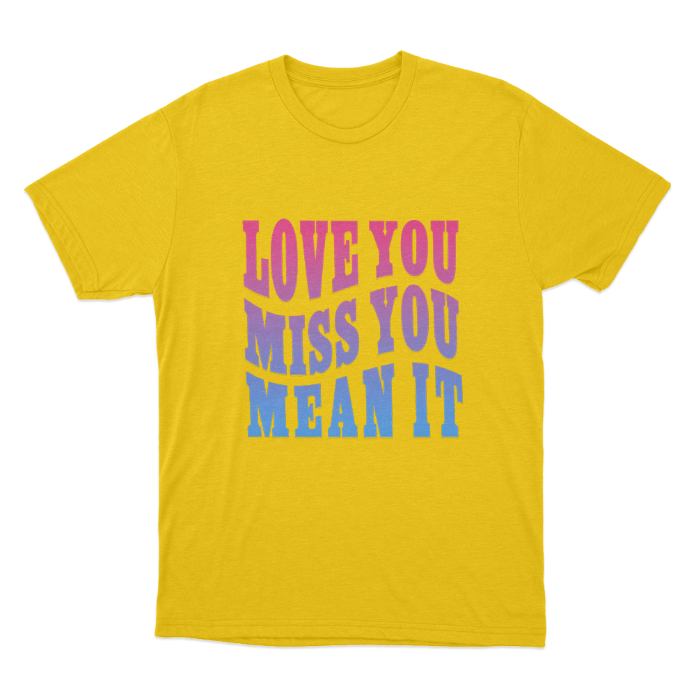 Love Yu Miss You Mean You Unisex T Shirt Yellow Love Yu Miss You Mean You Unisex T Shirt Yellow